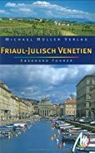 Friaul-Julisch Venetien : Reisehandbuch mit vielen praktischen Tipps