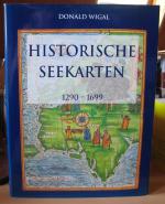 Historische Seekarten. Entdeckungsfahrten zu neuen Welten 1290-1699 [mit SU]