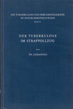 Der Tuberkulöse im Strafvollzug