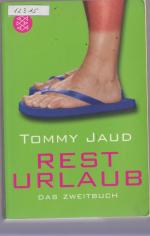Tommy Jaud: Resturlaub - Das Zweitbuch Tommy Jaud: Resturlaub - Das Zweitbuch