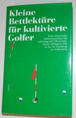 Kleine Bettlektüre für kultivierte Golfer