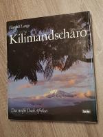 Kilimandscharo Das weiße Dach Afrikas