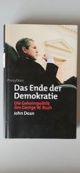 John Dean: Das Ende der Demokratie. Die 