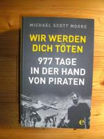 Moore, Michael Scott: WIR WERDEN DICH TÖ Moore, Michael Scott: WIR WERDEN DICH TÖ