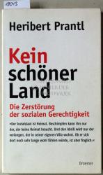 Heribert Prantl: Kein schöner Land. Die 