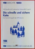 Die schnelle und sichere Kette - Der Technik-Kongreß der KEP-Industrie (VDI-Berichte 1553)