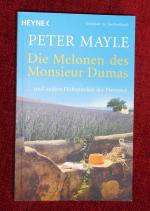 Peter Mayle: Die Melonen des Monsieur Du