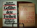 Gefährdete Freiheit   ___ Aufruf zur streitbaren Demokratie   ***Mit Widmung des Autors***   sowie das Buch Von Freiheit und Pflicht