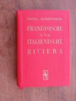 Nagels Reiseführer: Französische und Ita Nagels Reiseführer: Französische und Ita