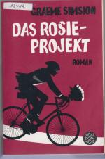Graeme Simsion: Das Rosie-Projekt Graeme Simsion: Das Rosie-Projekt