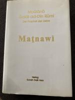 Der Prophet der Liebe. Das Matnawi - Buch I und II