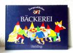Elke Schuster: Zwergenstübchen - Bäckere