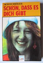 Achim Bröger: Schön, dass es dich gibt
