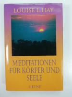 Meditationen für Körper und Seele