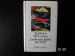 Anthony McCarten: Liebe am Ende der Welt