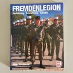 Fremdenlegion - Ausbildung - Bewaffnung - Einsatz