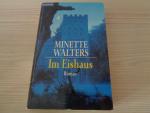 Minette Walters: Im Eishaus