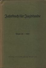 Jahrbuch für Jagdkunde 9.Bd. 1927, letzte Ausgabe! * Deutsches Reich