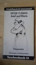 Peter Turrini: Josef und Maria. Theaters