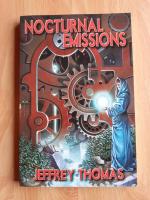 Jeffrey Thomas: Nocturnal Emissions