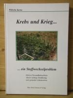 "Krebs und Krieg ... ein Stoffwechselproblem"