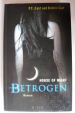 Cast, P.C. / Cast, Kristin: Betrogen - H Cast, P.C. / Cast, Kristin: Betrogen - H
