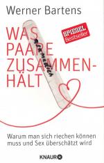 Werner Bartens: Was Paare zusammenhält - Werner Bartens: Was Paare zusammenhält -