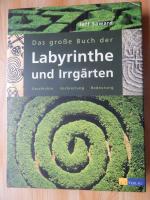 Das grosse Buch der Labyrinthe und Irrgärten