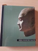 Der Indische Raum : Kunst im Bild : Der neue Weg zum Verständnis der Weltkunst / [Von] Hugo Münsterberg [Übers. aus d. Engl. von Karin u. Hanno Hafner. Kt.: J. J. G. M. Delfgaauw]