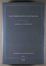 Dorothea van der Koelen: Das Werk Heinz 