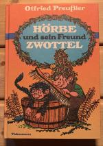 Otfried Preußler: Hörbe und sein Freund Otfried Preußler: Hörbe und sein Freund