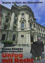 Unfug mit Recht : Streiche im Reich der Aktenzeichen ; die Dokumentensammlung des Abreißkalenderverlegers / Klaus Klages, Kuno Klaboschke