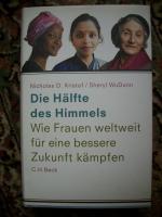 Die Hälfte des Himmels - Wie Frauen weltweit für eine bessere Zukunft kämpfen