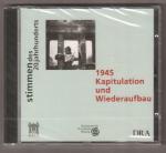 1945. Kapitulation und Wiederaufbau. (CD).