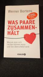Werner Bartens: Was Paare zusammenhält -