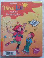 Knister: Hexe Lilli zaubert Hausaufgaben