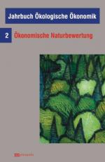 Ökonomische Naturbewertung. (=Jahrbuch ökologische Ökonomik ; Bd. 2).