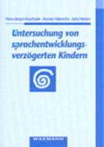 Untersuchung von sprachentwicklungsverzögerten Kindern.