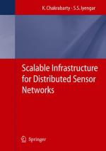 Infrastructure Design for Sensor Networks : Scalable Infrastructure for Information Processing in Distributed Sensor Networks.