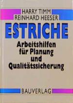 Estriche : Arbeitshilfen für Planung und Qualitätssicherung.