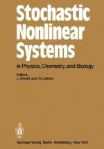 Stochastic Nonlinear Systems in physics, chemistry, and biology: Proceedings of the workshop, Bielefeld, Fed. Rep. of Germany, October 5 - 11, 1980. (= Springer series in synergetics, Vol. 8).