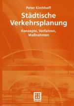 Städtische Verkehrsplanung: Konzepte, Verfahren, Maßnahmen.