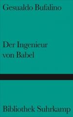 Der Ingenieur von Babel : Erzählungen. (=Bibliothek Suhrkamp ; Bd. 1107)