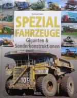 Spezialfahrzeuge - Giganten & Sonderkonstruktionen