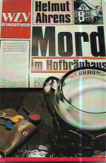 Ahrens , Helmut: Mord im Hofbräuhaus