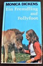 Monica Dickens: Ein Fremdling auf Follyf
