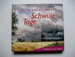 Schwüle Tage - 2 CDs mit Booklet - Novelle