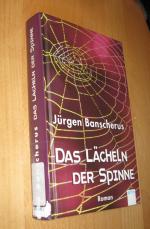 Jürgen Banscherus: Das Lächeln der Spinn