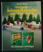 Originelle Adventskalender zum Selbermachen /Mit Anleitungen und Vorlagen