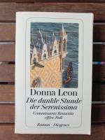 Die dunkle Stunde der Serenissima - Commissario Brunettis elfter Fall